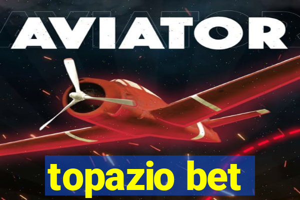 topazio bet
